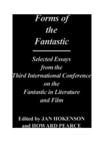 Forms of the Fantastic: Selected Essays from the Third International Conference on the Fantastic in Literature and Film Hardcover English by Jan Hokenson