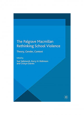 Rethinking School Violence: Theory, Gender, Context Paperback English by Kerry Robinson