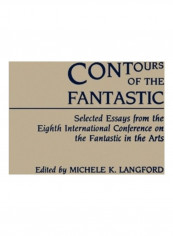 Contours Of The Fantastic Hardcover English by Michele Langford