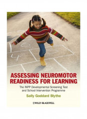 Assessing Neuromotor Readiness For Learning: The INPP Developmental Screening Test And School Intervention Programme Paperback English by Sally Goddard Blythe reviews Assessing Neuromotor Readiness For Learning: The INPP Developmental Screening Test And School Intervention Programme Paperback English by Sally Goddard Blythe