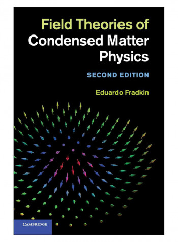 Field Theories Of Condensed Matter Physics Hardcover 2nd Edition
