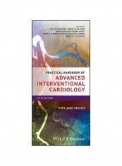 Practical Handbook Of Advanced Interventional Cardiology: Tips And Tricks Paperback 5