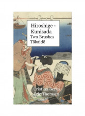 Hiroshige - Kunisada Two Brushes Hardcover الإنجليزية by Cristina Berna