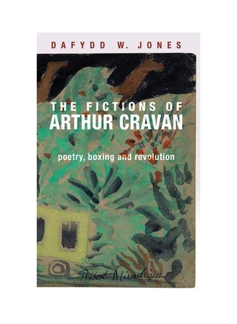Fictions Of Arthur Cravan Hardcover