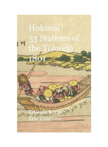 Hokusai 53 Stations of the Tōkaidō 1801 Hardcover English by Cristina Berna