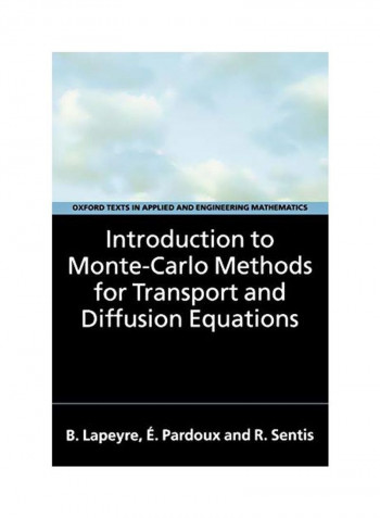Introduction To Monte-Carlo Methods For Transport And Diffusion Equations Paperback