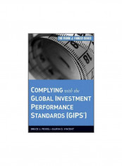 Complying With The Global Investment Performance Standards Hardcover
