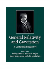 General Relativity And Gravitation: A Centennial Perspective Hardcover reviews General Relativity And Gravitation: A Centennial Perspective Hardcover