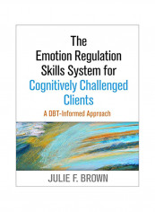 The Emotion Regulation Skills System For Cognitively Challenged Clients: A Dbt-Informed Approach Hardcover reviews The Emotion Regulation Skills System For Cognitively Challenged Clients: A Dbt-Informed Approach Hardcover