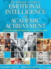 The Educator's Guide To Emotional Intelligence And Academic Achievement Hardcover English by Maurice J. Elias