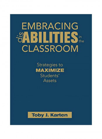 Embracing Disabilities In The Classroom: Strategies To Maximize Students' Assets Hardcover