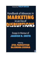 Handbook Of Advances In Marketing In An Era Of Disruptions: Essays In Honour Of Jagdish N. Sheth Hardcover English