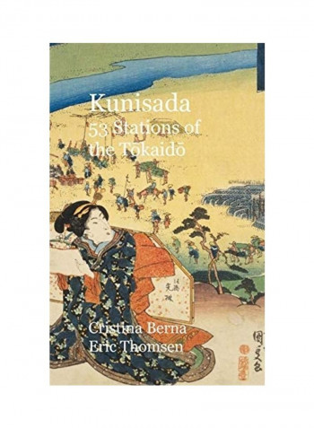 Kunisada 53 Stations Of The Tōkaidō Hardcover