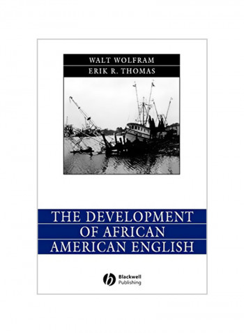 The Development of African American English Paperback