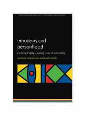 Emotions and Personhood: Exploring Fragility - Making Sense of Vulnerability Paperback