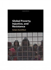 Global Poverty Injustice And Resistance Hardcover