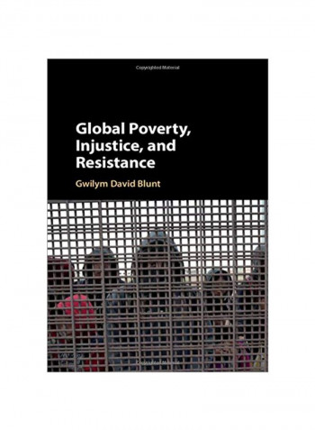 Global Poverty Injustice And Resistance Hardcover
