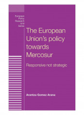 The European Union'S Policy Towards Mercosur Hardcover