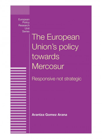 The European Union'S Policy Towards Mercosur Hardcover