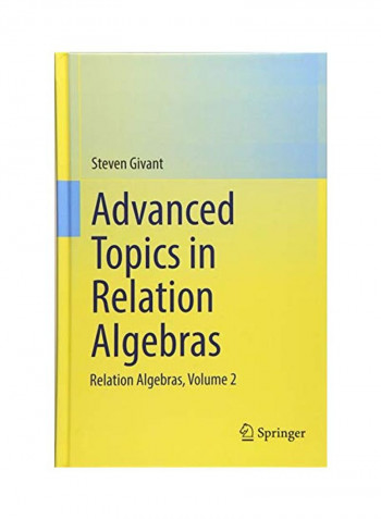 Advanced Topics in Relation Algebras Hardcover