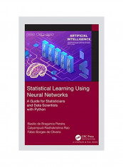 Statistical Learning Using Neural Networks: A Guide For Statisticians And Data Scientists With Python Hardcover