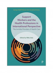 Support Workers And The Health Professions Hardcover English by Mike Saks