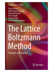 The Lattice Boltzmann Method Hardcover 1st Edition