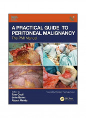 A Practical Guide To Peritoneal Malignancy: The Pmi Manual Paperback