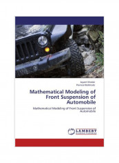 Mathematical Modeling Of Front Suspension Of Automobile Paperback