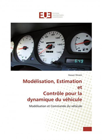 Modelisation, Estimation Et Controle Pour La Dynamique Du Vehicule Paperback