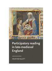 Participatory Reading In Late-Medieval England Hardcover