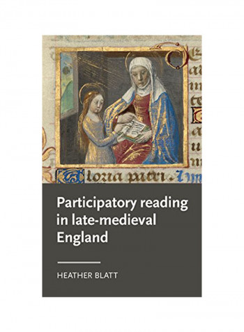 Participatory Reading In Late-Medieval England Hardcover