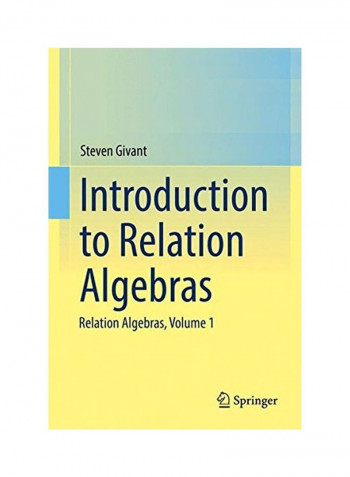 Introduction to Relation Algebras Hardcover