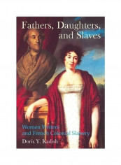 Fathers, Daughters, And Slaves Hardcover English by Doris Y. Kadish