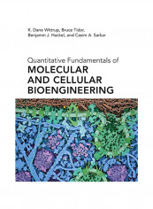Quantitative Fundamentals Of Molecular And Cellular Bioengineering Hardcover