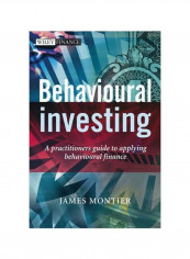 Behavioural Investing: A Practitioner's Guide To Applying Behavioural Finance Hardcover