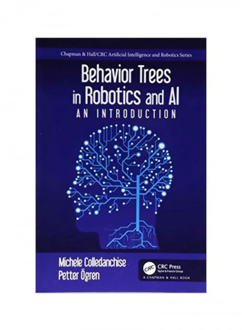Behavior Trees In Robotics And Al An Introduction Hardcover