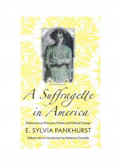 A Suffragette In America Hardcover English by E. Sylvia Pankhurst