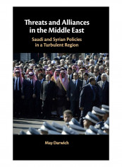 Threats And Alliances In The Middle East Hardcover