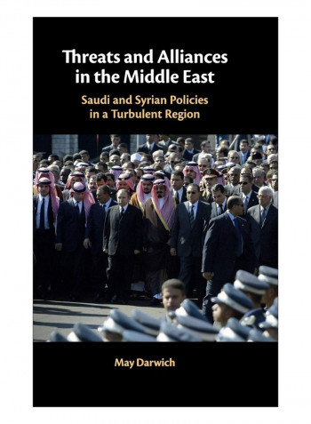Threats And Alliances In The Middle East Hardcover