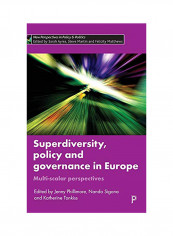 Superdiversity, Policy and Governance in Europe: Multi-Scalar Perspectives Hardcover