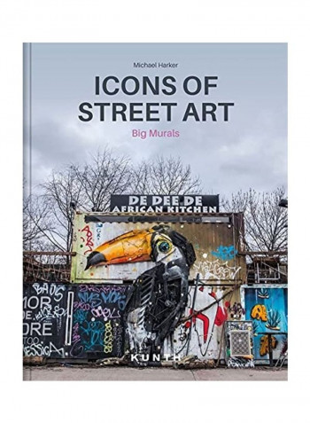 Icons Of Street Art Hardcover English by Michael Harker