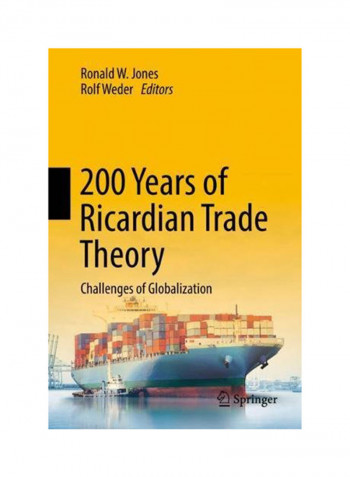 200 Years Of Ricardian Trade Theory: Challenges Of Globalization Hardcover