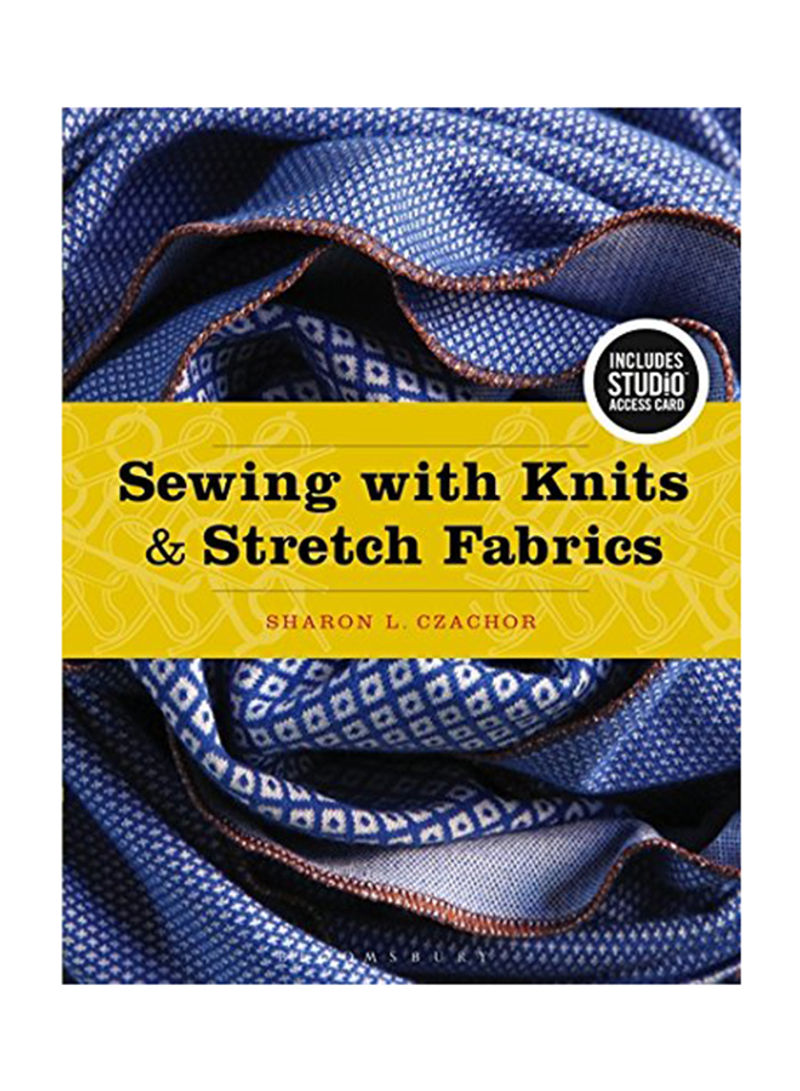 Sewing With Knits And Stretch Fabrics: Bundle Book + Studio Access Card Hardcover