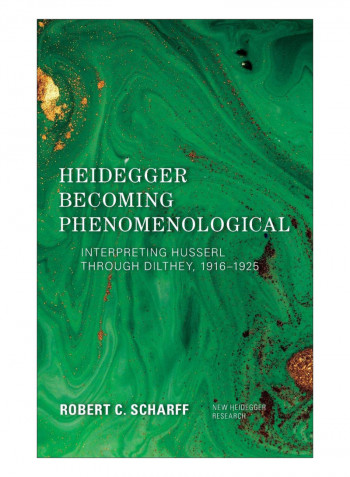 Heidegger Becoming Phenomenological Hardcover