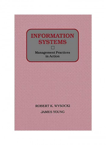 Information Systems: Management Practices in Action Paperback