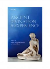 Ancient Divination And Experience Hardcover