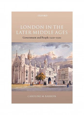 London In The Later Middle Ages: Government And People 1200-1500 Paperback