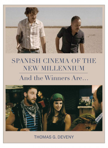 Spanish Cinema Of The New Millennium Hardcover