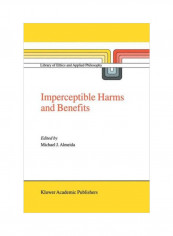 Imperceptible Harms And Benefits Paperback
